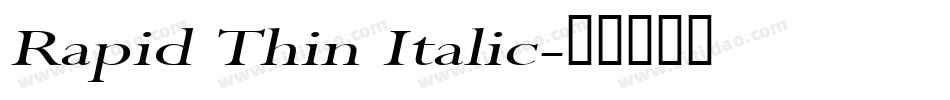 Rapid Thin Italic字体转换